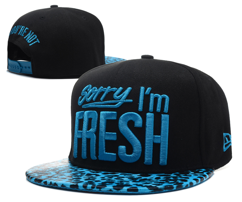 Sorry I Am Fresh Snapback Hat #29
